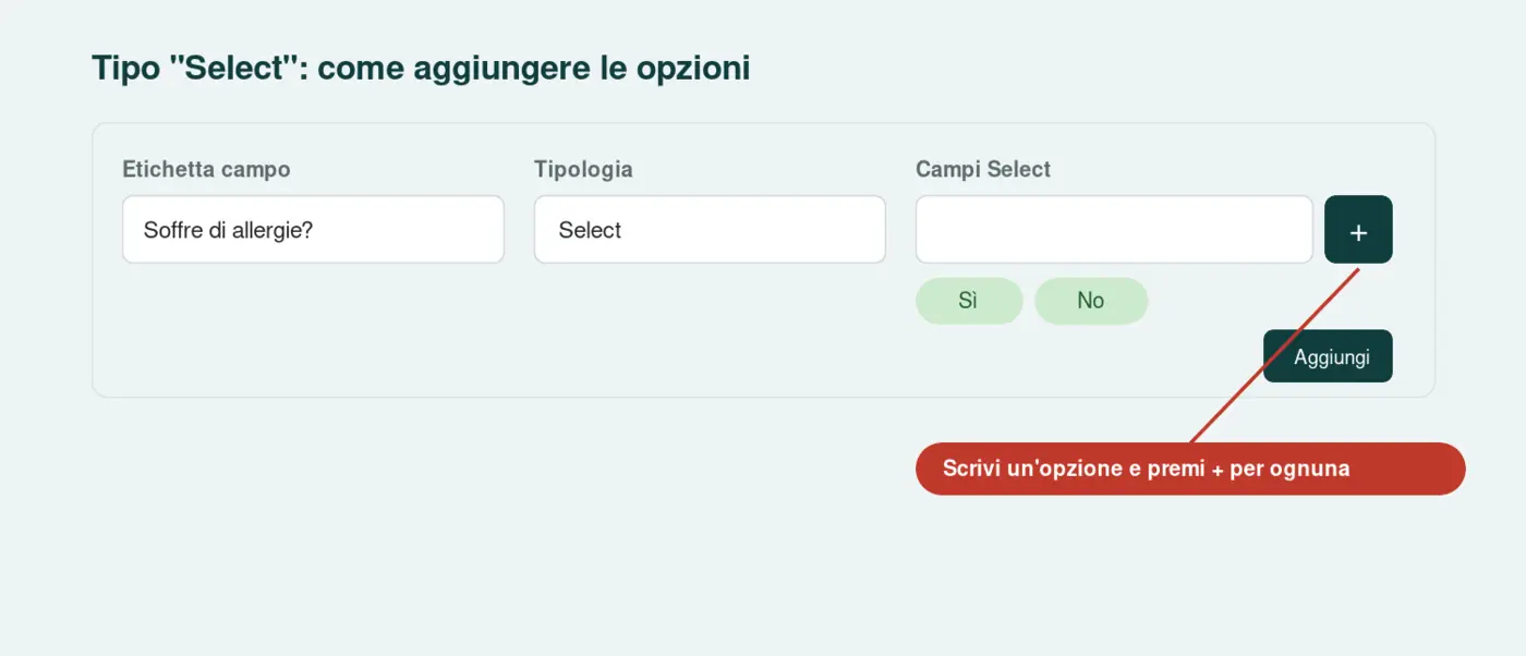 Tipo Select con il campo Campi Select e il pulsante + per aggiungere le opzioni